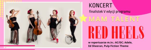 Red Heels – finalistki „Mam talent” w Zielonce